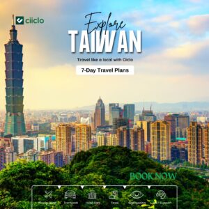Best 7-Day Taiwan Itinerary: Complete Travel Guide from Ciiclo